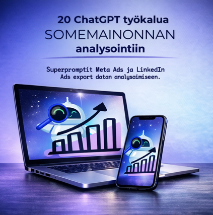 20 ChatGPT -työkalua somemainonnan analysointiin